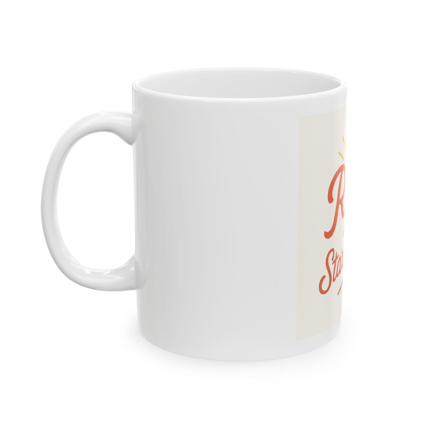 Rise and shine again mug